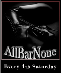 AllBarNone Sat (Friday Weekend pass for The Dungeon & AllBarNone)